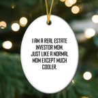 Real Estate Investor Gifts from Friends - Oval Ornament with Funny Quote - Christmas Unique Presents for Real Estate Investor Mom