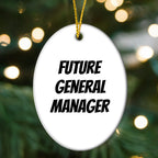 Funny Future General Manager Oval Ornament Christmas Presents for General Manager