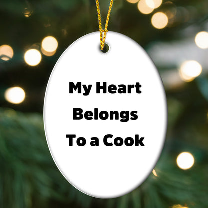 My Heart Belongs To A Cook, Unique Oval Ornament Gifts from Family to Cook, Christmas Oval Shaped Decorations for Cook Enthusiasts, Cooks, and Home Decor