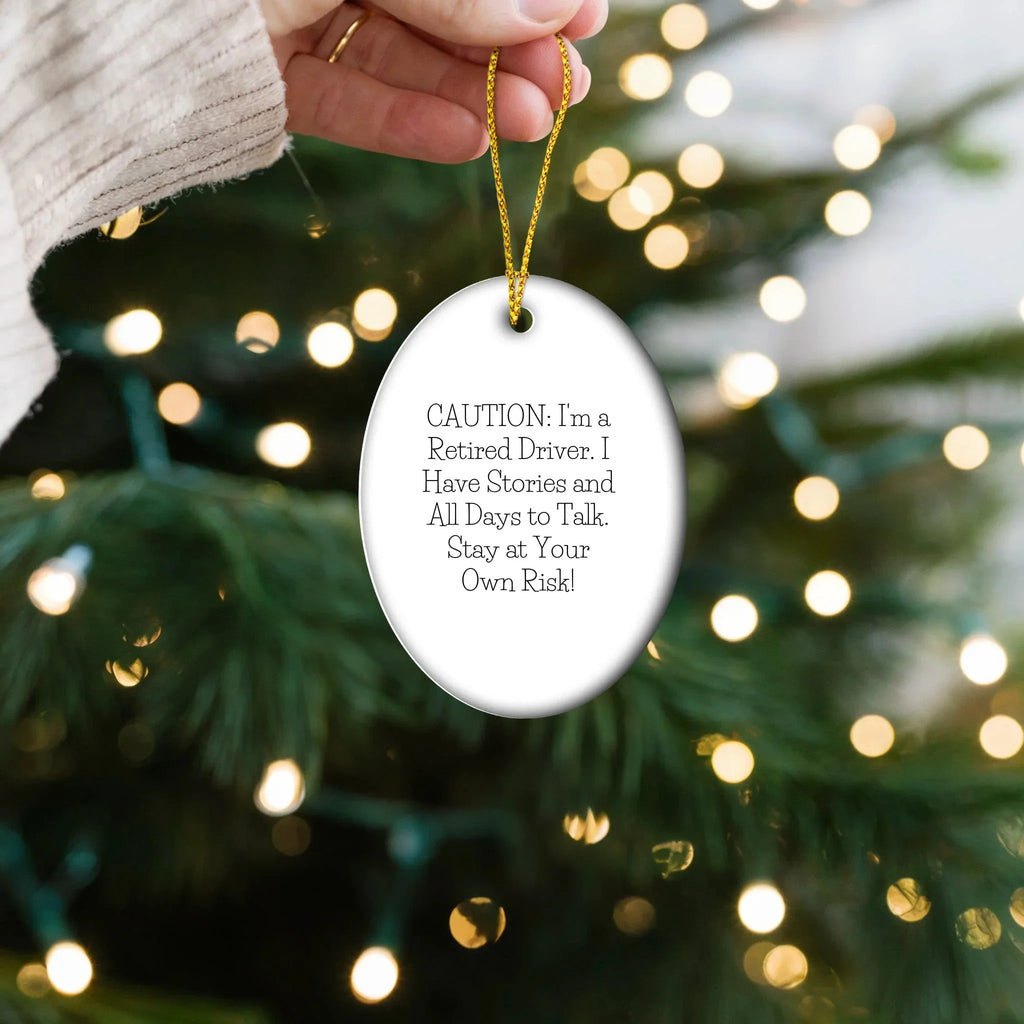 Funny Driver Gifts from Men - Oval Ornament with Caution Quote, Unique Christmas Decorations for Driver's Office, Desk, or Wall