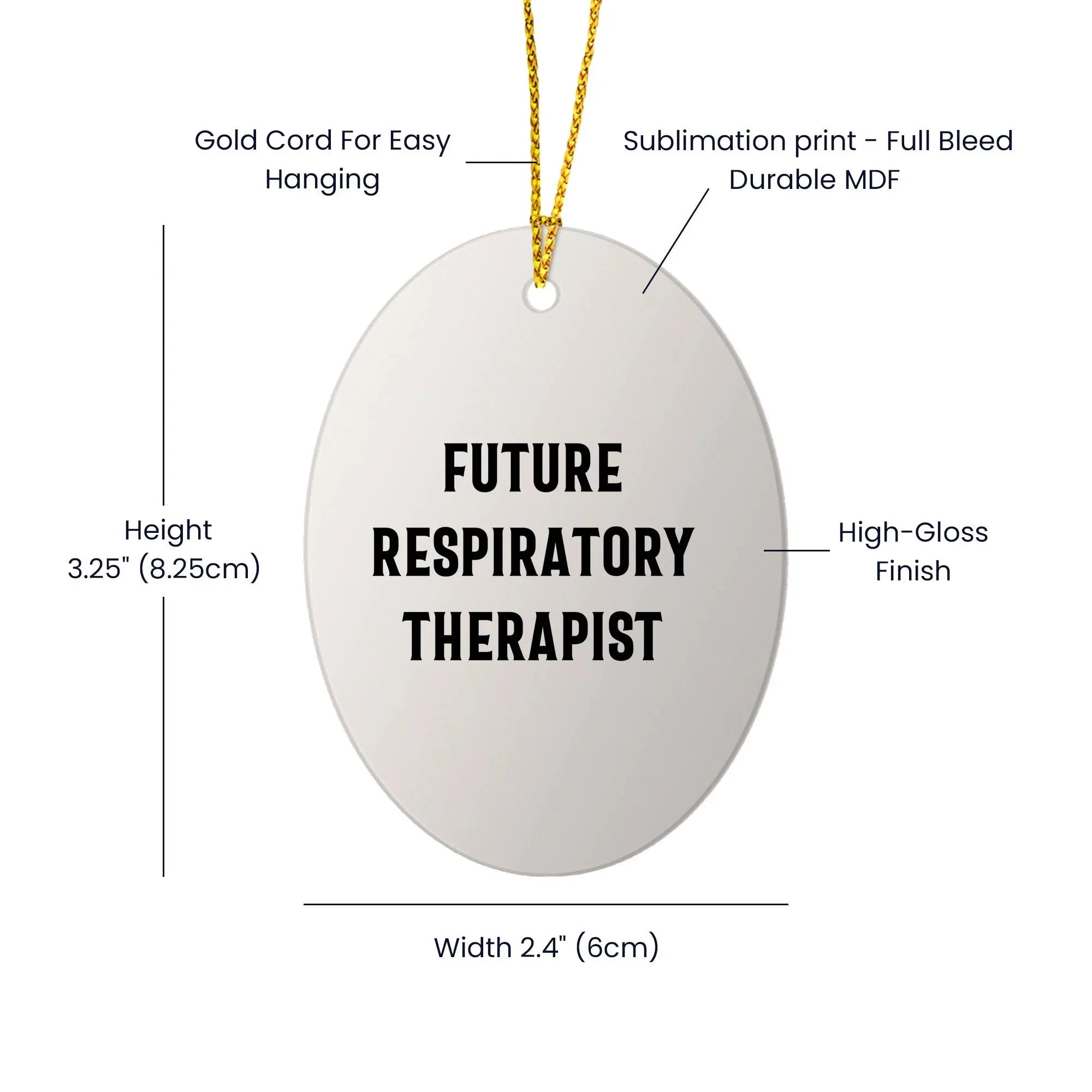Funny Inspirational Gifts from Friends to Respiratory Therapist Oval Ornament for Christmas Unique Decorations by Future Respiratory Therapist