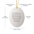 Funny Driver Gifts from Men - Oval Ornament with Caution Quote, Unique Christmas Decorations for Driver's Office, Desk, or Wall