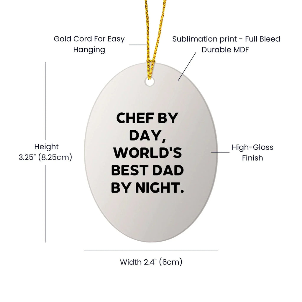 Chef By Day, World's Best Dad By Night Oval Christmas Tree Ornament Gifts