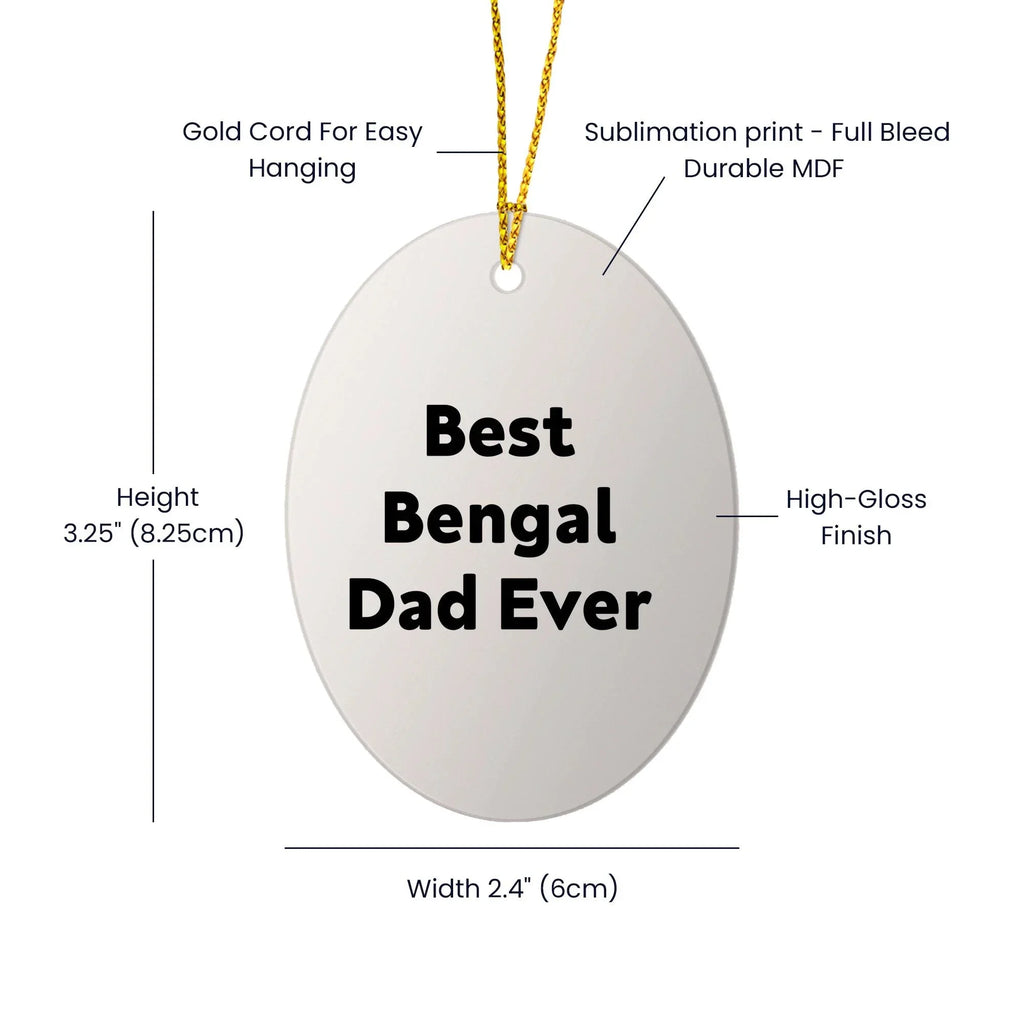 Bengal Dad Funny Cat Lover Oval Christmas Tree Ornament - Best Bengal Dad Ever