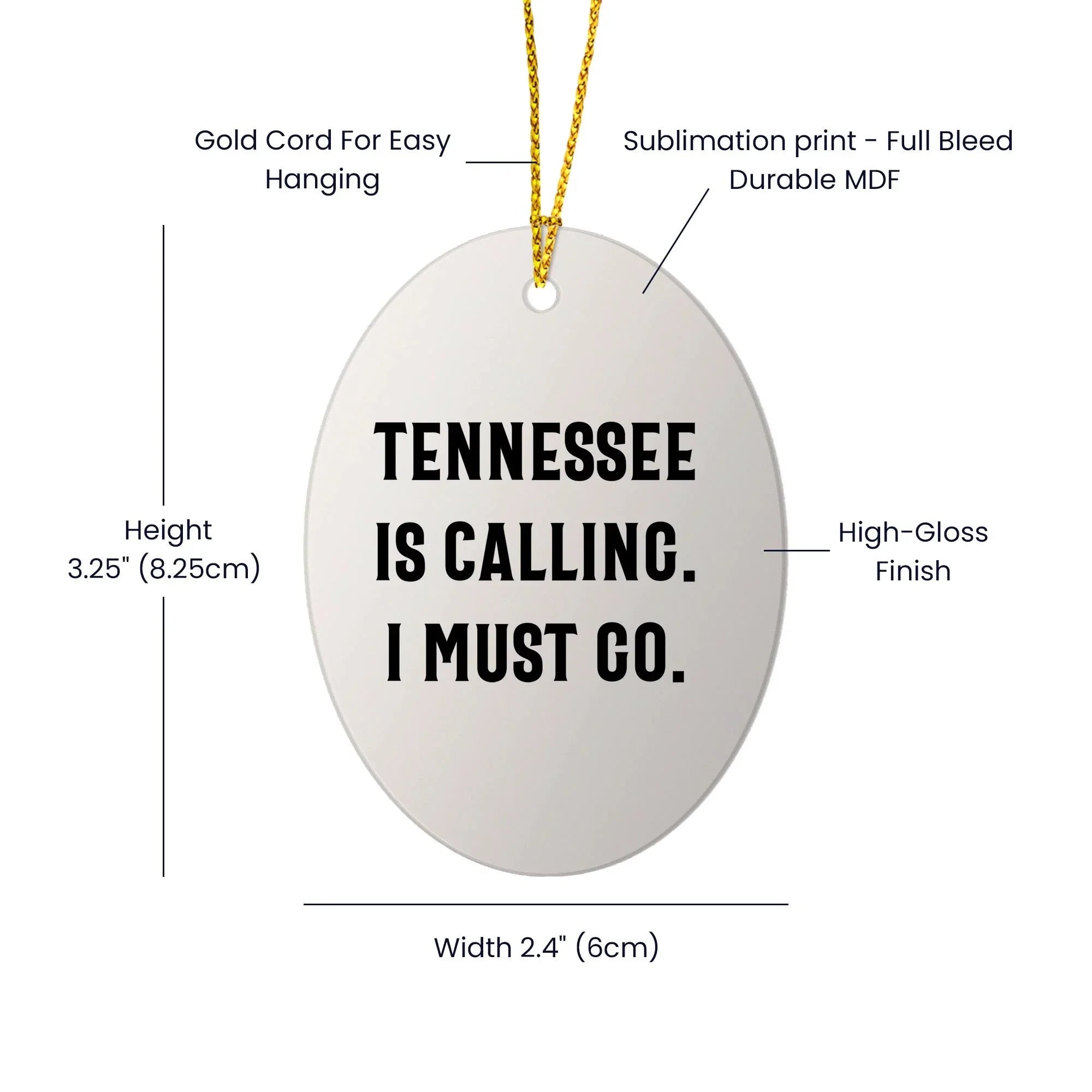 Tennessee Calling Oval Ornament, Funny Quote Gifts