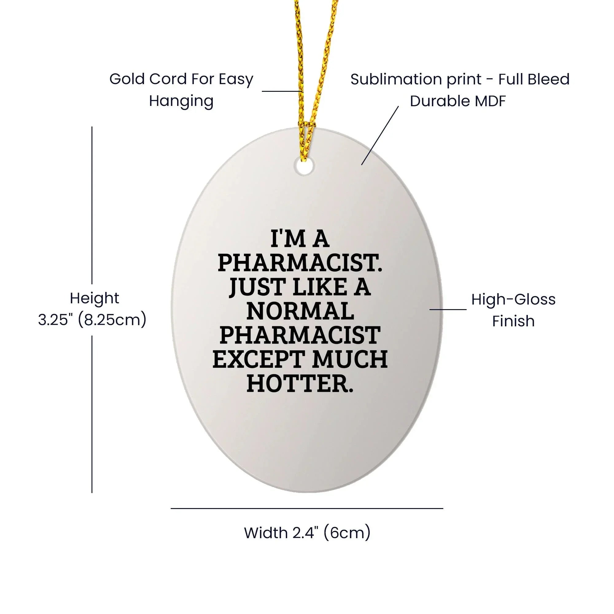 Delightful Oval Pharmacist Ornament With High Gloss Finish Ideal Gift