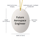 Inspirational Future Aerospace Engineer Oval Christmas Tree Ornament Gifts