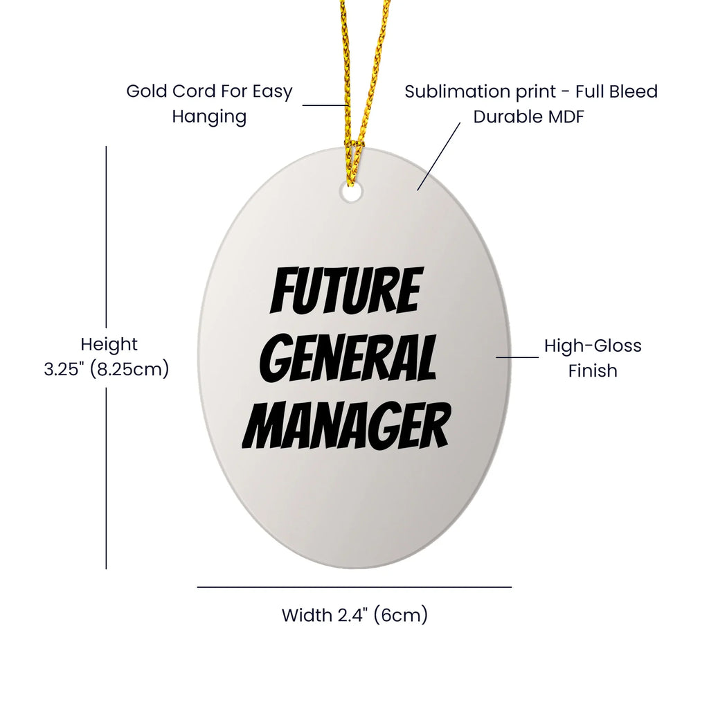Funny Future General Manager Oval Ornament Christmas Presents for General Manager