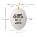 Funny Senator Oval Ornament Gifts from Friends - Officially The World's Coolest Senator - Christmas Unique Gifts for Senator