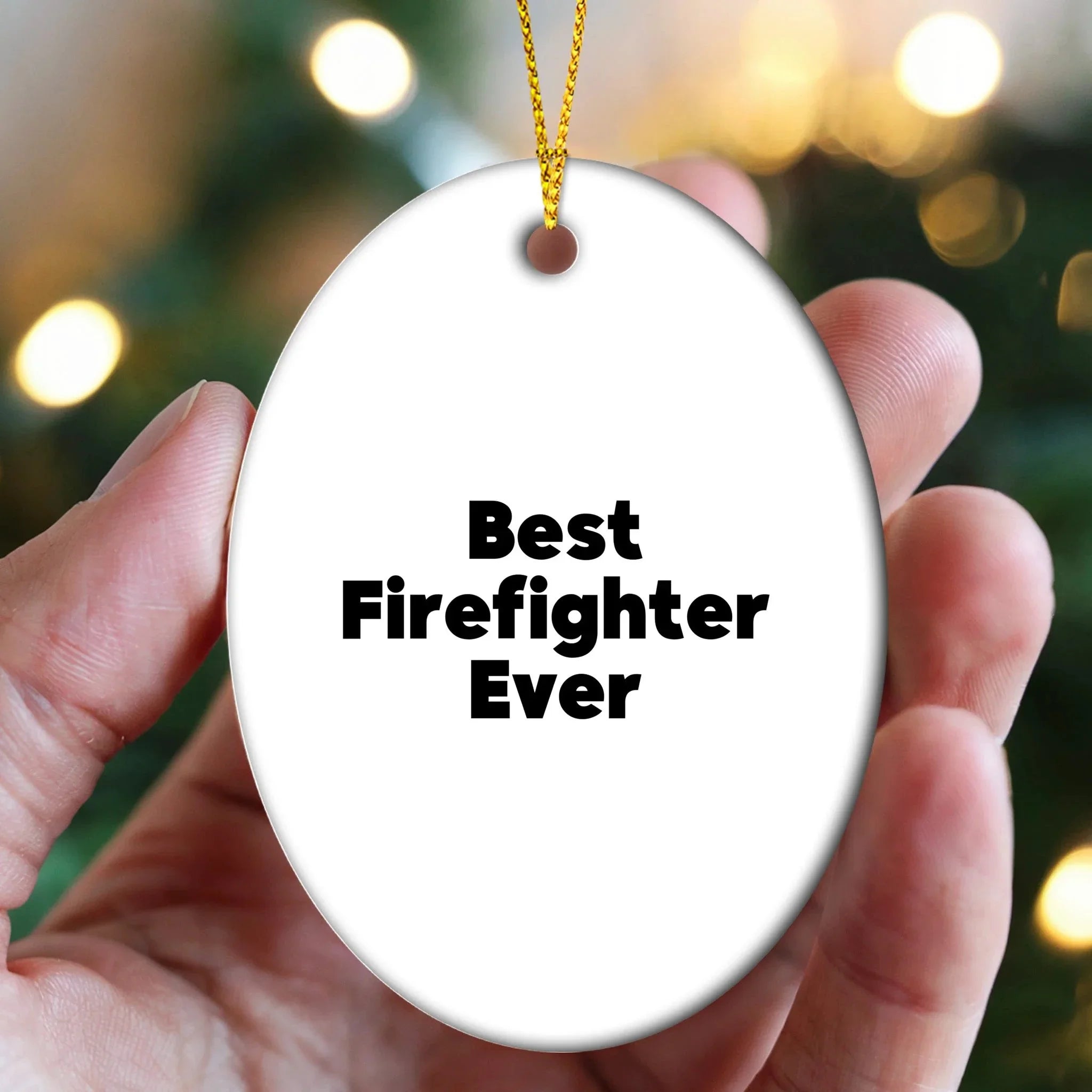 Funny Firefighter Gifts for Men, Oval Ornament Best Firefighter Ever Christmas Unique Decor