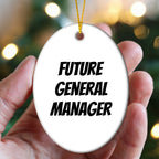 Funny Future General Manager Oval Ornament Christmas Presents for General Manager