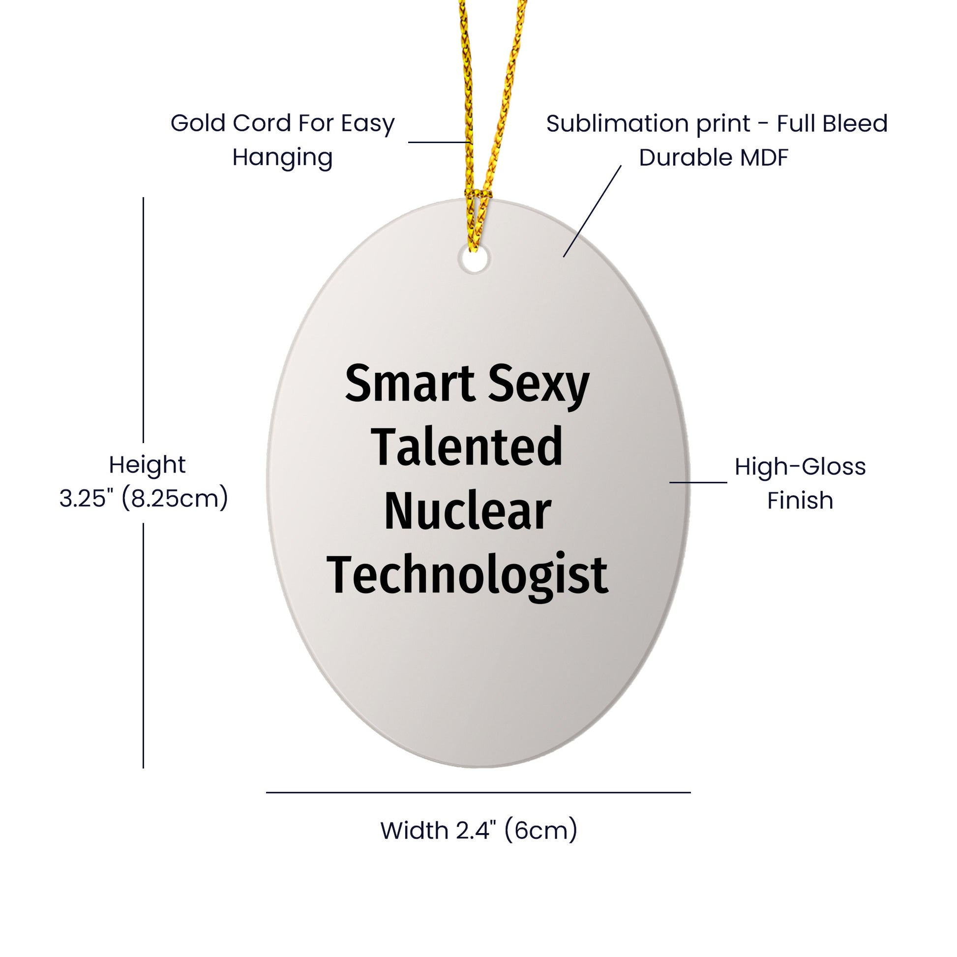 Smart Sexy Talented Nuclear Technologist Oval Ornament Christmas Gifts - Mallard Moon
