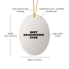 Best Hairdresser Ever Oval Christmas Tree Ornament