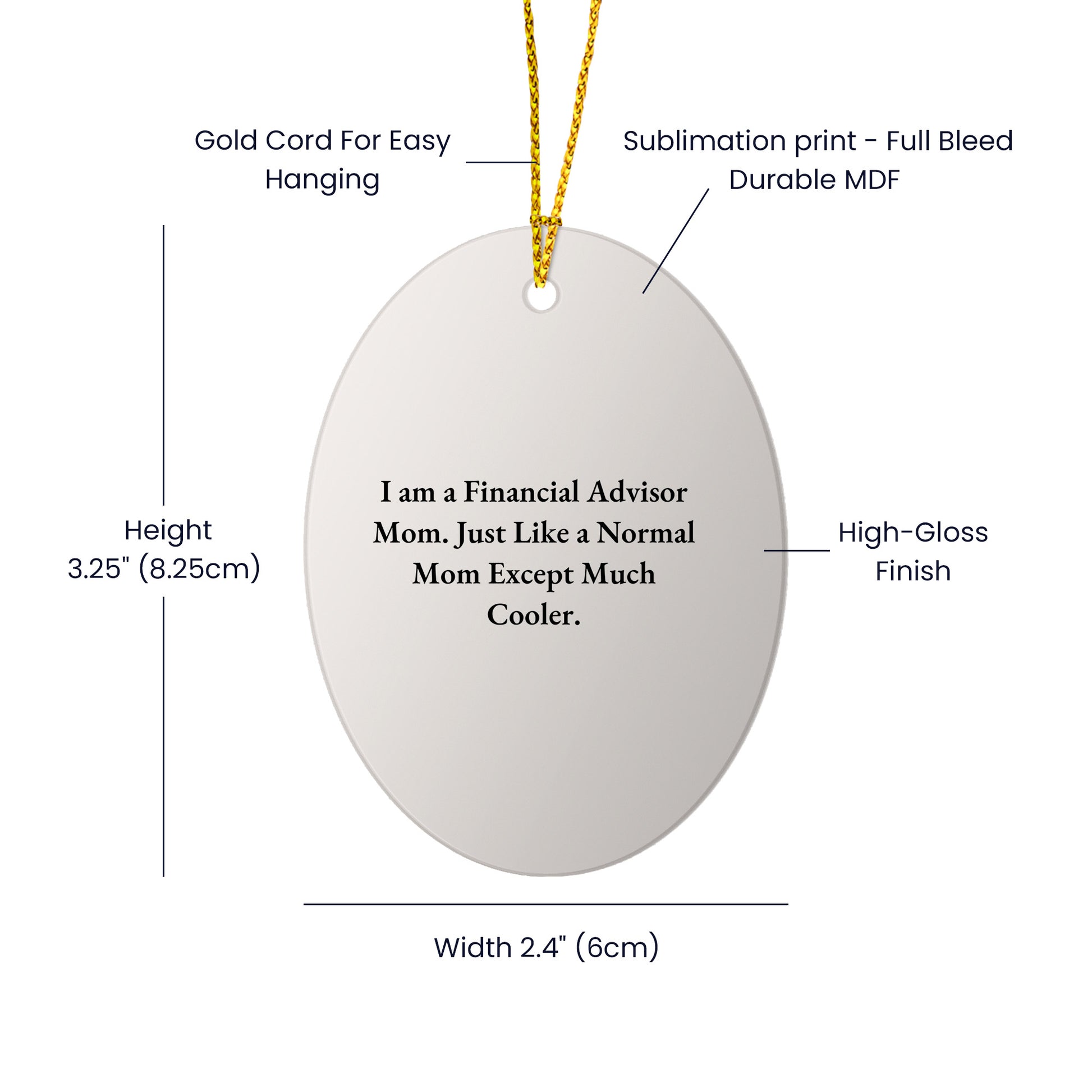 Funny Financial Advisor Gifts from Mom - Oval Ornament for Christmas - 'I Am A Financial Advisor Mom' - Mallard Moon