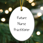 Future Nurse Practitioner Oval Christmas Tree Ornament with Funny Quote