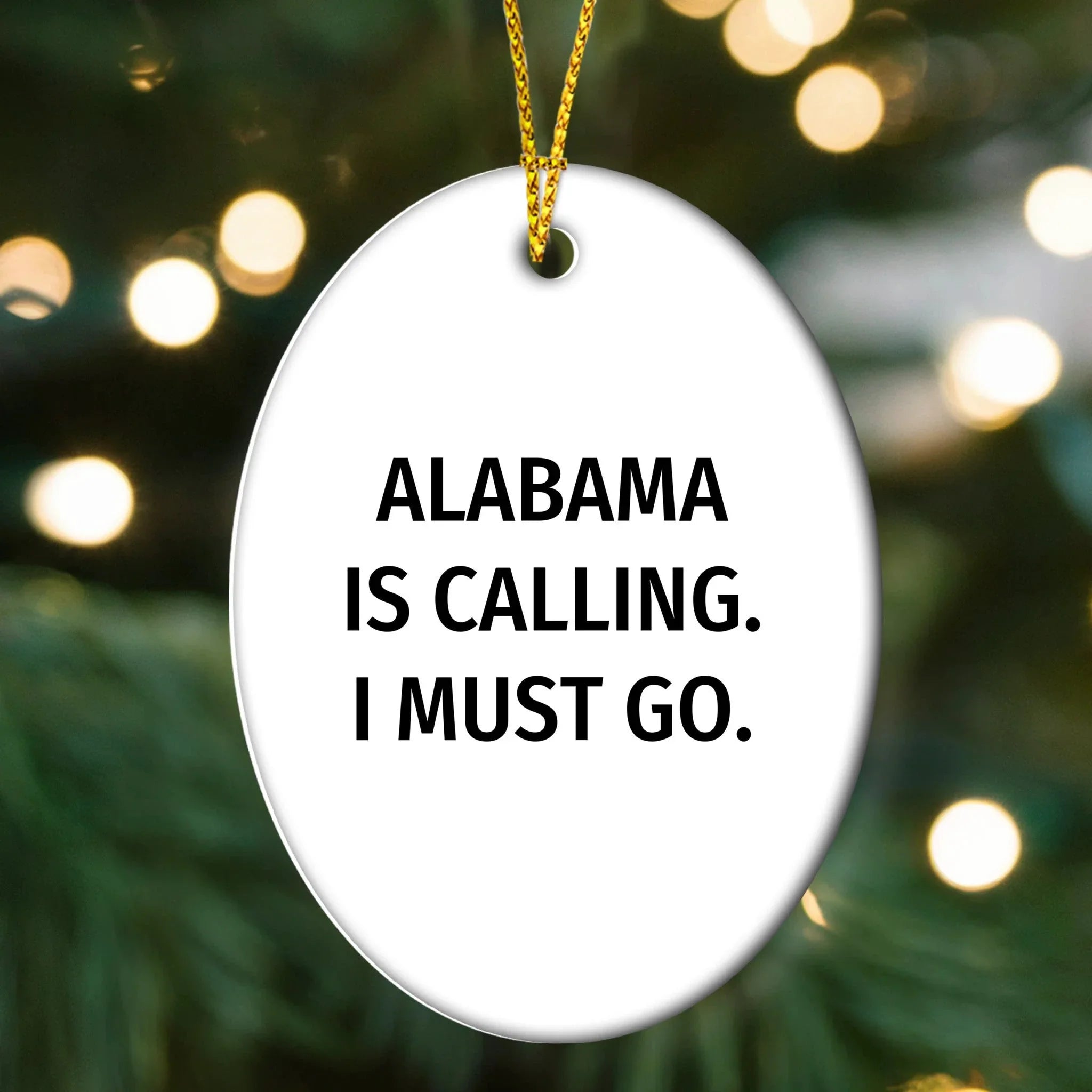 Alabama State Oval Christmas Tree Ornament - Alabama Is Calling I Must Go Quote On Durable MDF With High Gloss Finish