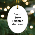 Smart Sexy Talented Mechanic Oval Christmas Ornament