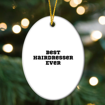 Best Hairdresser Ever Oval Christmas Tree Ornament - Mallard Moon