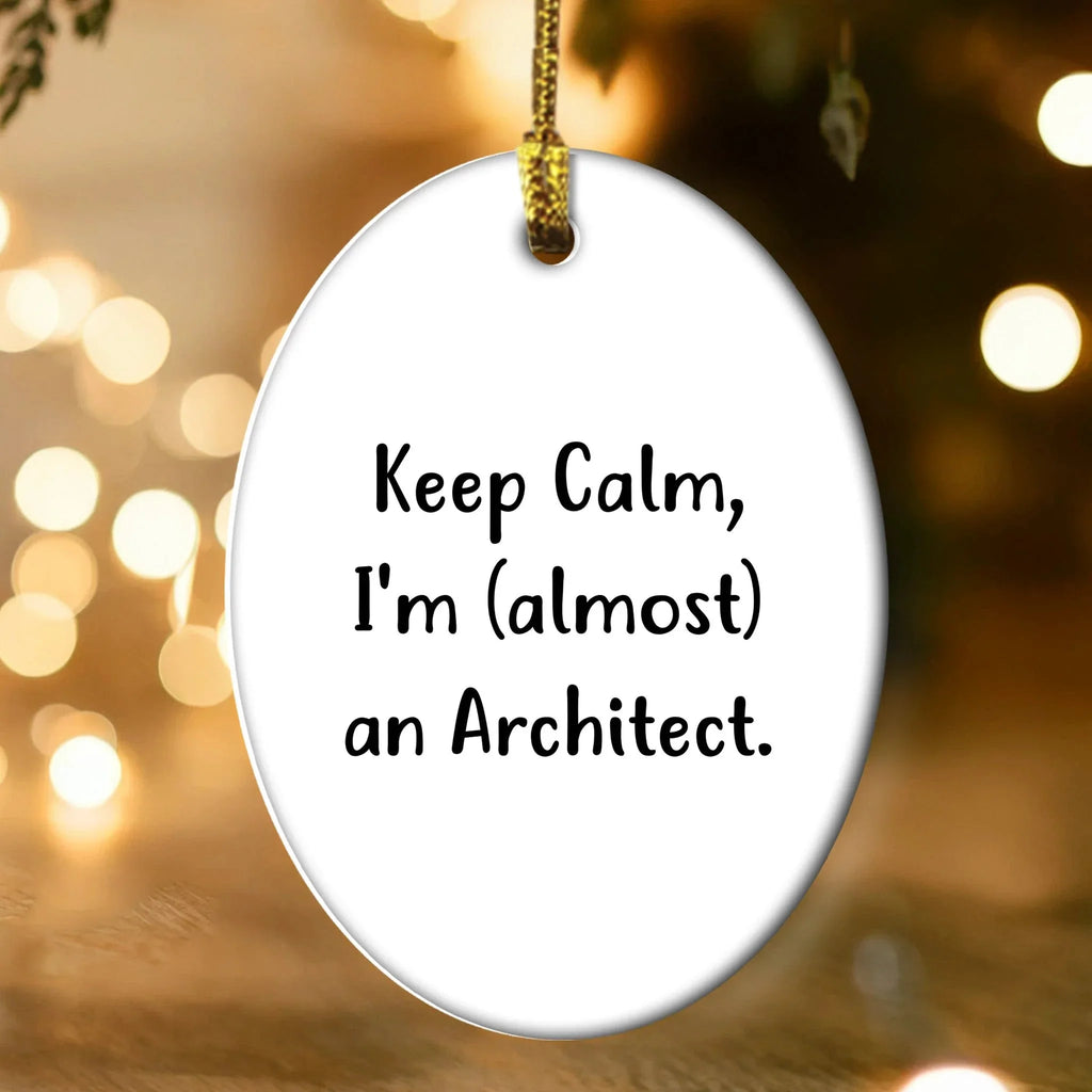 Keep Calm, I'm Almost An Architect! Oval Ornament Gifts