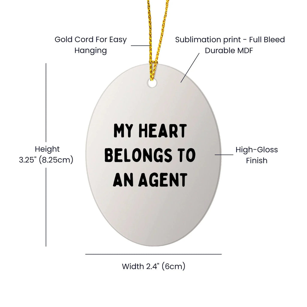 Funny Agent Gifts - My Heart Belongs To An Agent Oval Ornament, Perfect for Christmas Unique Gifts from Friends or Family