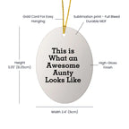 Funny Aunty Christmas Gifts Unique Oval Ornament - This Is What An Awesome Aunty Looks Like