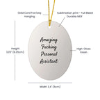 Funny Personal Assistant Gifts for Christmas - 'Amazing F--king Personal Assistant' Oval Ornament from Friends to Family