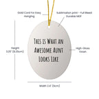 Gifts from Family to Aunt, This Is What An Awesome Aunt Looks Like, Oval Ornament, White, Christmas Unique Presents