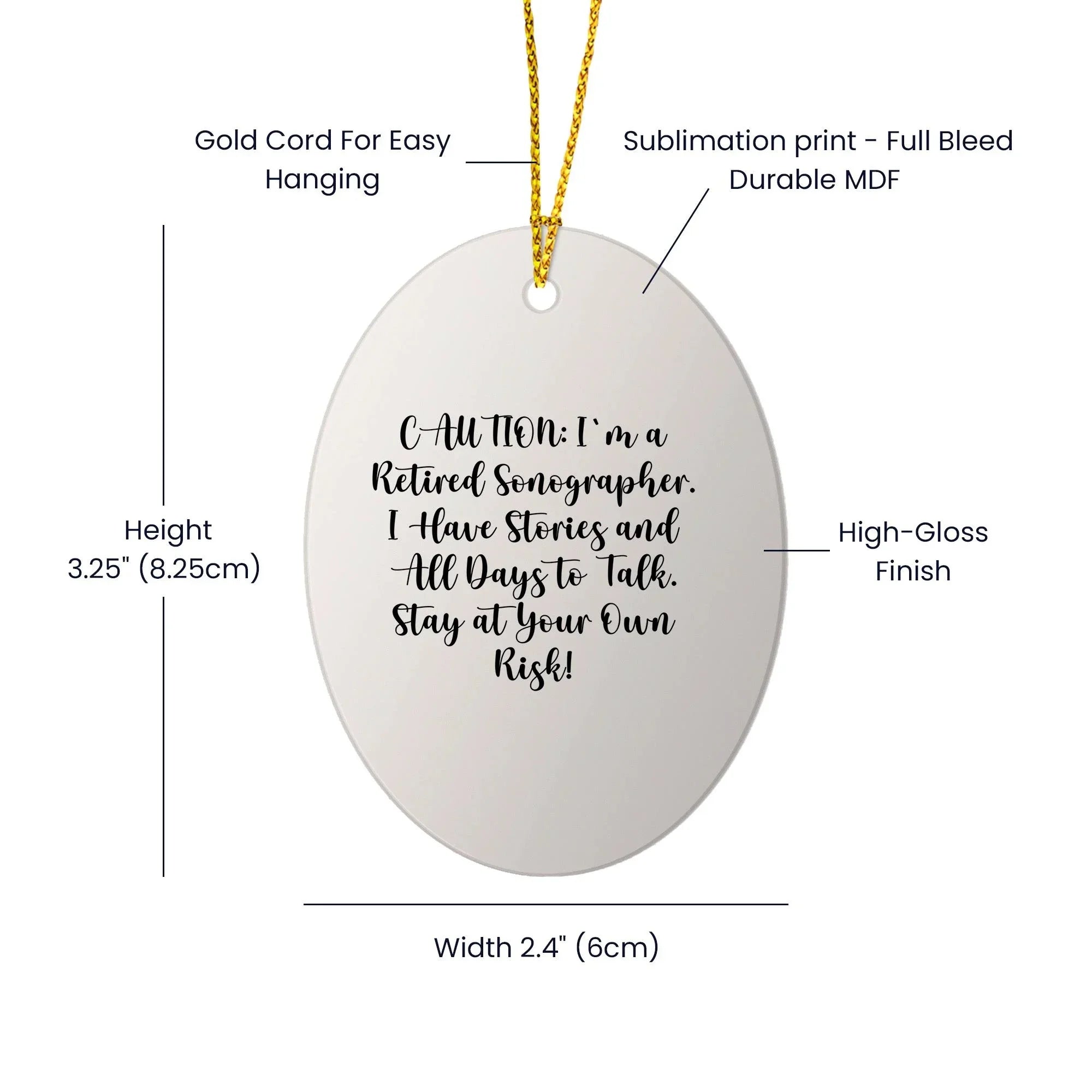 Sonographer Humor Oval Ornament- Caution: Funny Storytelling Ahead, Christmas Gifts