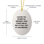 Funny Tax Preparer Oval Ornament 'Caution: I'm A Retired Tax Preparer Christmas Retirement Gifts