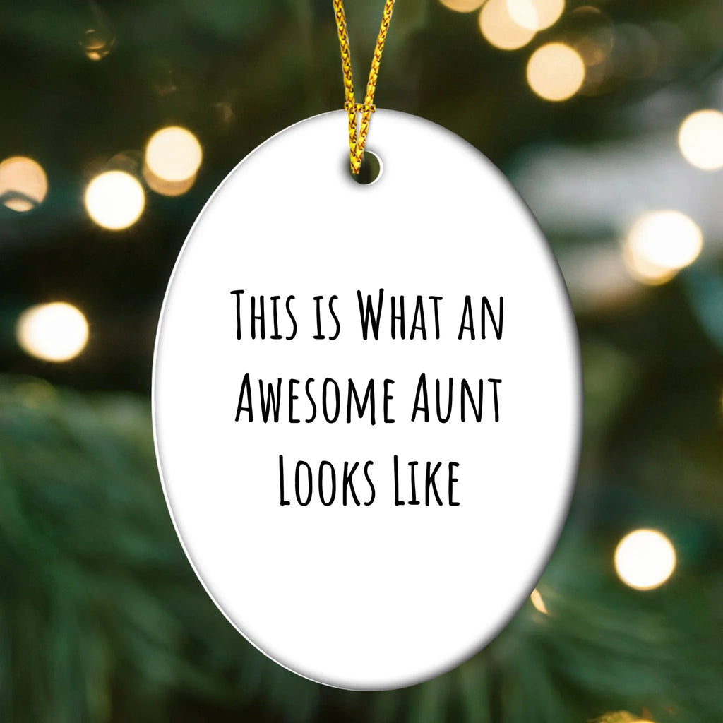 Gifts from Family to Aunt, This Is What An Awesome Aunt Looks Like, Oval Ornament, White, Christmas Unique Presents