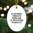 Funny Jack Russell Terrier Dog Oval Christmas Tree Ornament, 'My Jack Russell Terrier Is The Reason I Wake Up...' Quote Unique Gifts