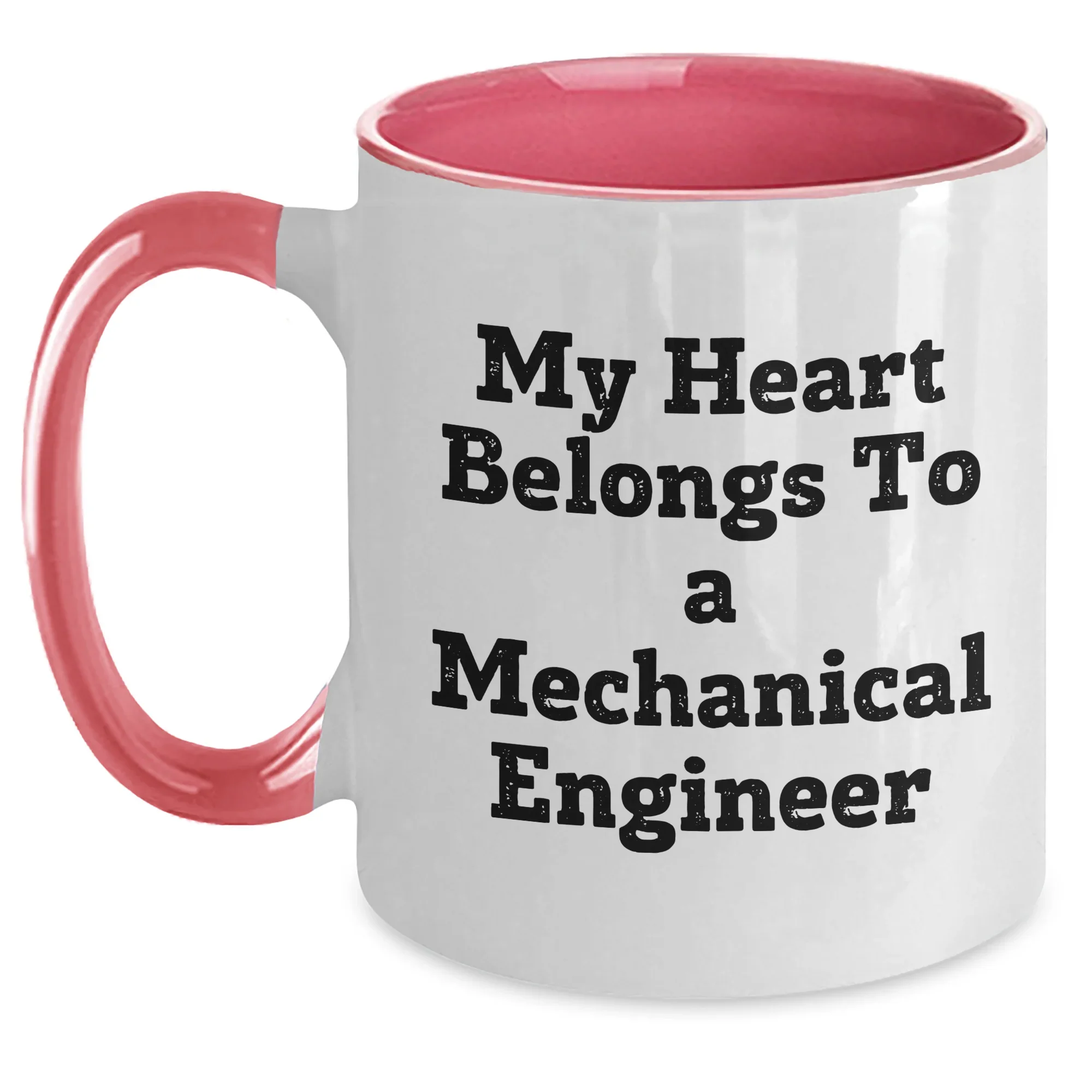 Funny Mechanical Engineer Gifts - 'My Heart Belongs To A' Two Tone Coffee Mug for Mom's Day from Men to Women, Friends, or Family