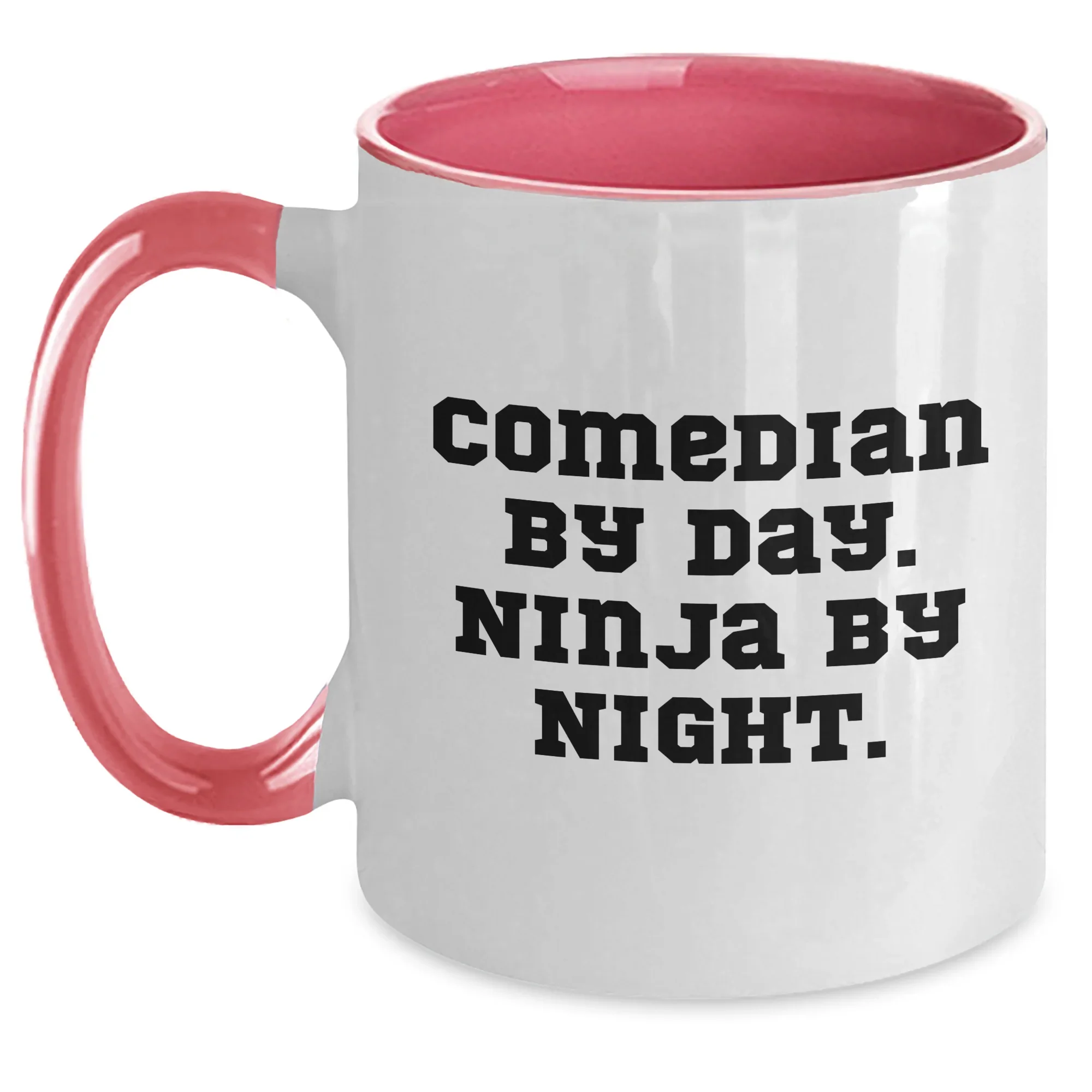 Comedian Gifts from Friends for Mother's Day, Comedian By Day. Ninja By Night. Funny Two Tone Coffee Mug