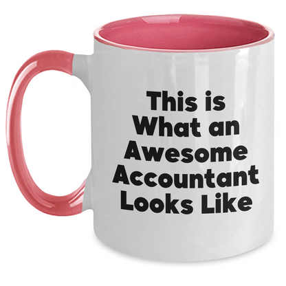 Funny Accountant Gifts from Friends - This Is What An Awesome Accountant Looks Like, Two Tone Coffee Mug for Dad's Special Day, Gifts for Accountant - Main