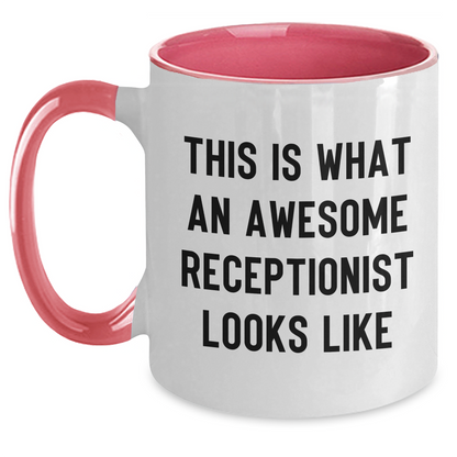 Gifts from Friends and Family, Receptionist Gifts, This Is What An Awesome Receptionist Looks Like, Two Tone Coffee Mug for Father's Day, Funny Quote - Main