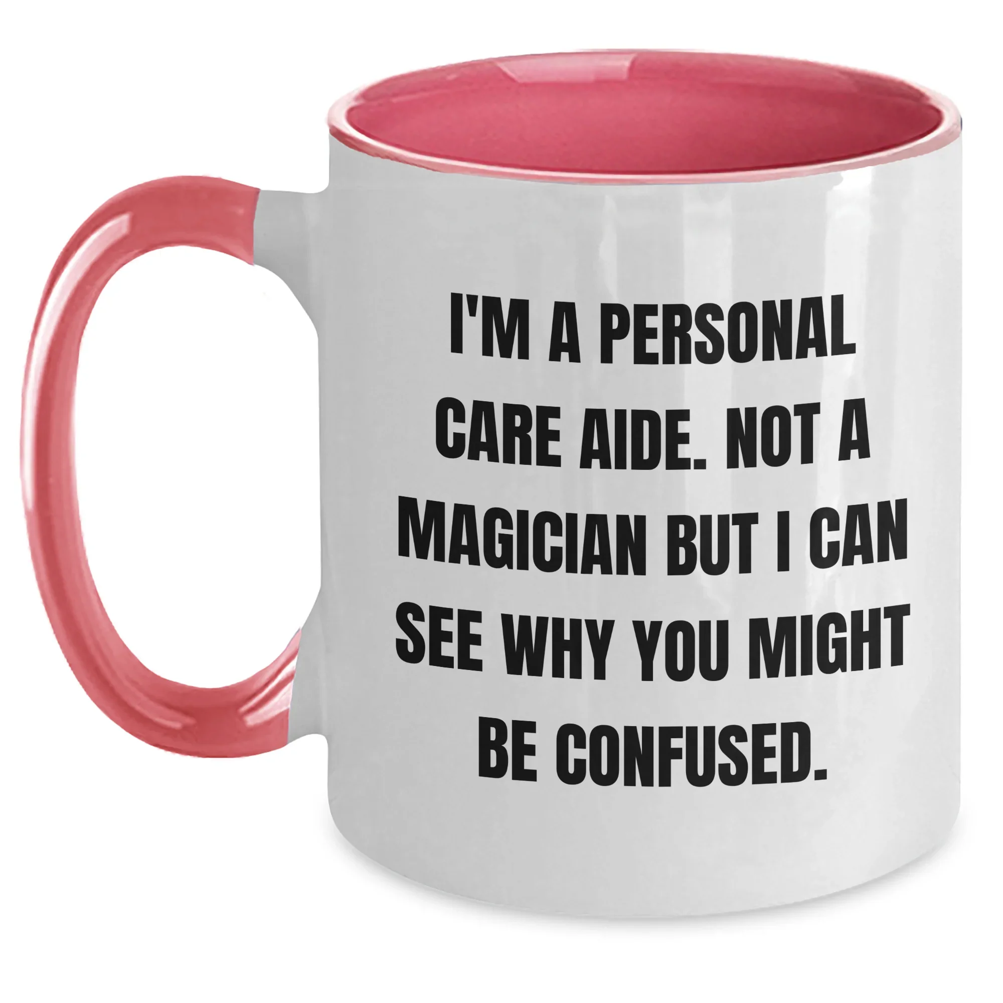 Personal Care Aide Humor Gifts from Friends to Men, Unique Two Tone Coffee Mug for Father's Day, Funny Quote
