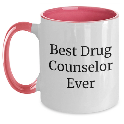 Funny Drug Counselor Gifts from Men to Best Drug Counselor Ever for Father's Day - Two Tone Coffee Mug - Main
