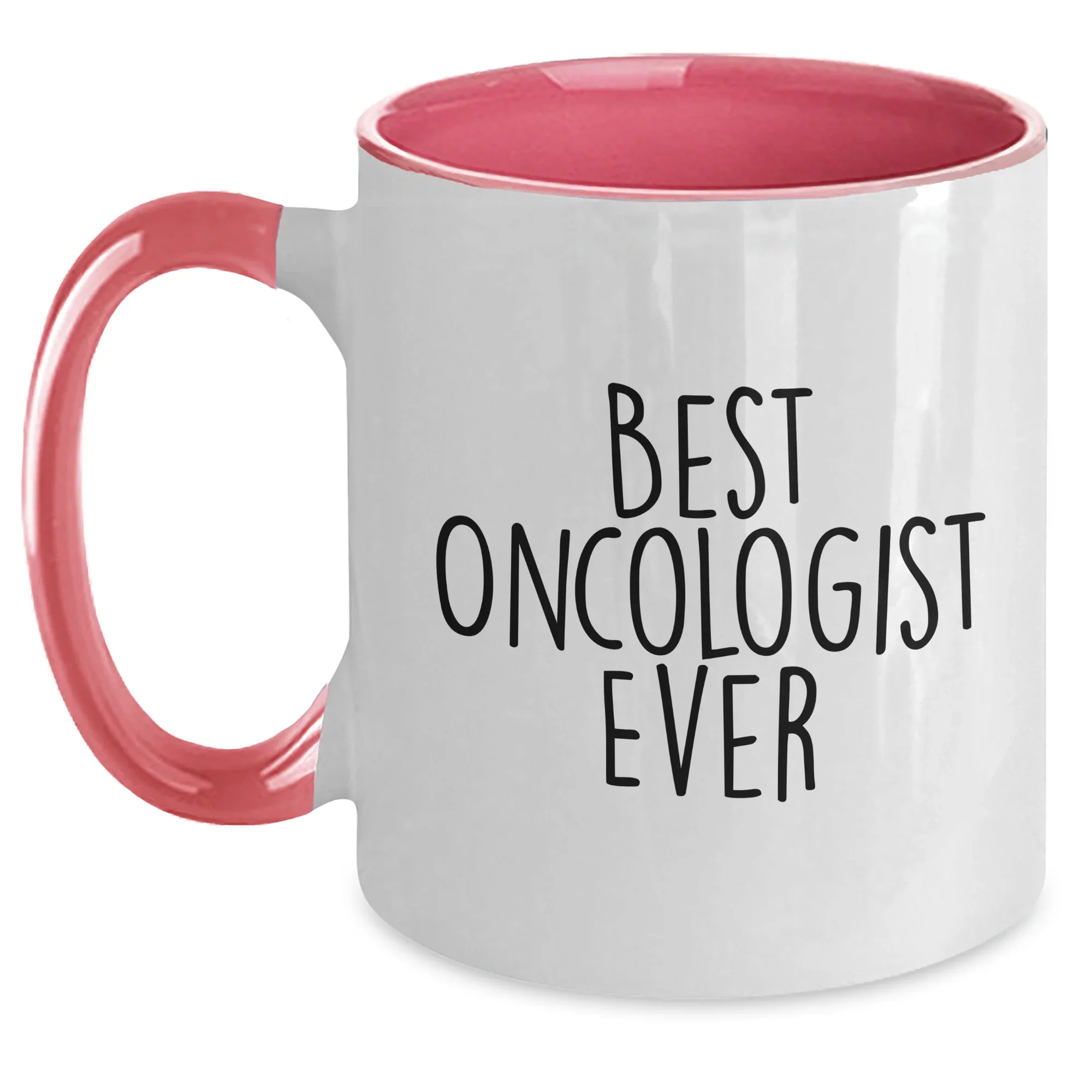 Funny Oncologist Gifts from Men to Oncologists, Best Oncologist Ever, Mother's Day Unique Gifts, Two Tone Coffee Mug