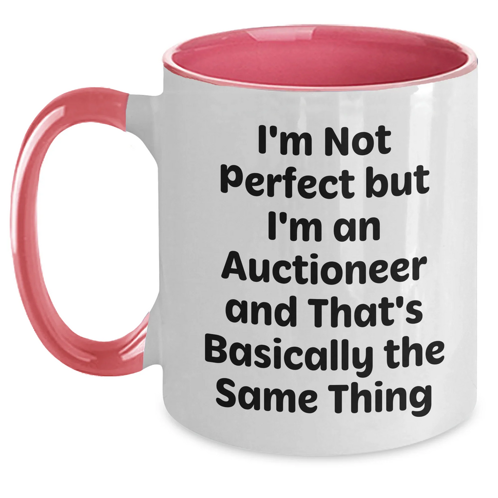 Funny Auctioneer Gifts - I'm Not Perfect Coffee Mug for Men, Unique Father's Day Present from Friends, Family, or Coworkers