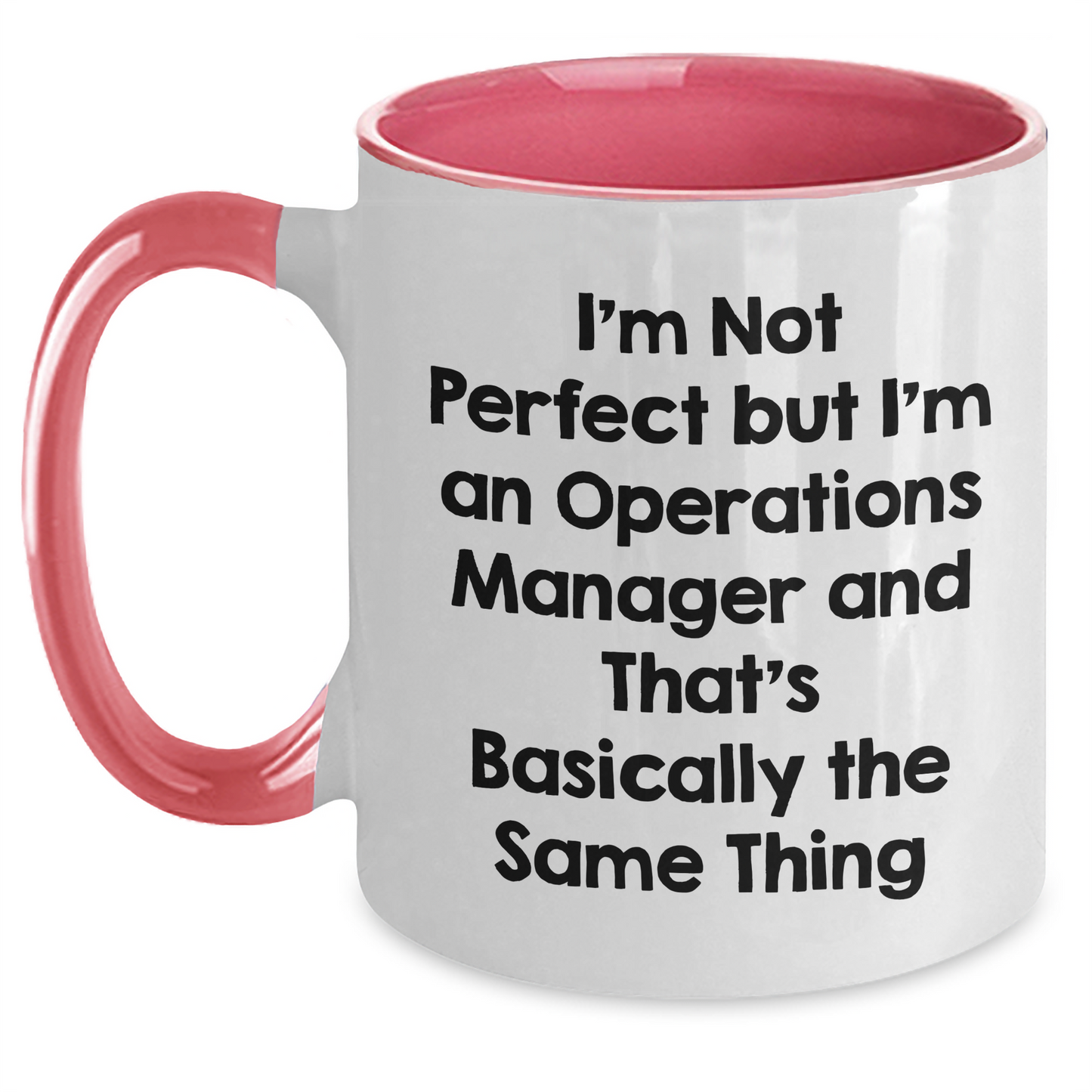 Funny Operations Manager Quotes Gifts from Men for Mother's Day Unique Two Tone Coffee Mugs, Operations Manager Humor, Operations Manager Appreciation, Best Mom Ever, Ceramic Mugs, 11oz - Main