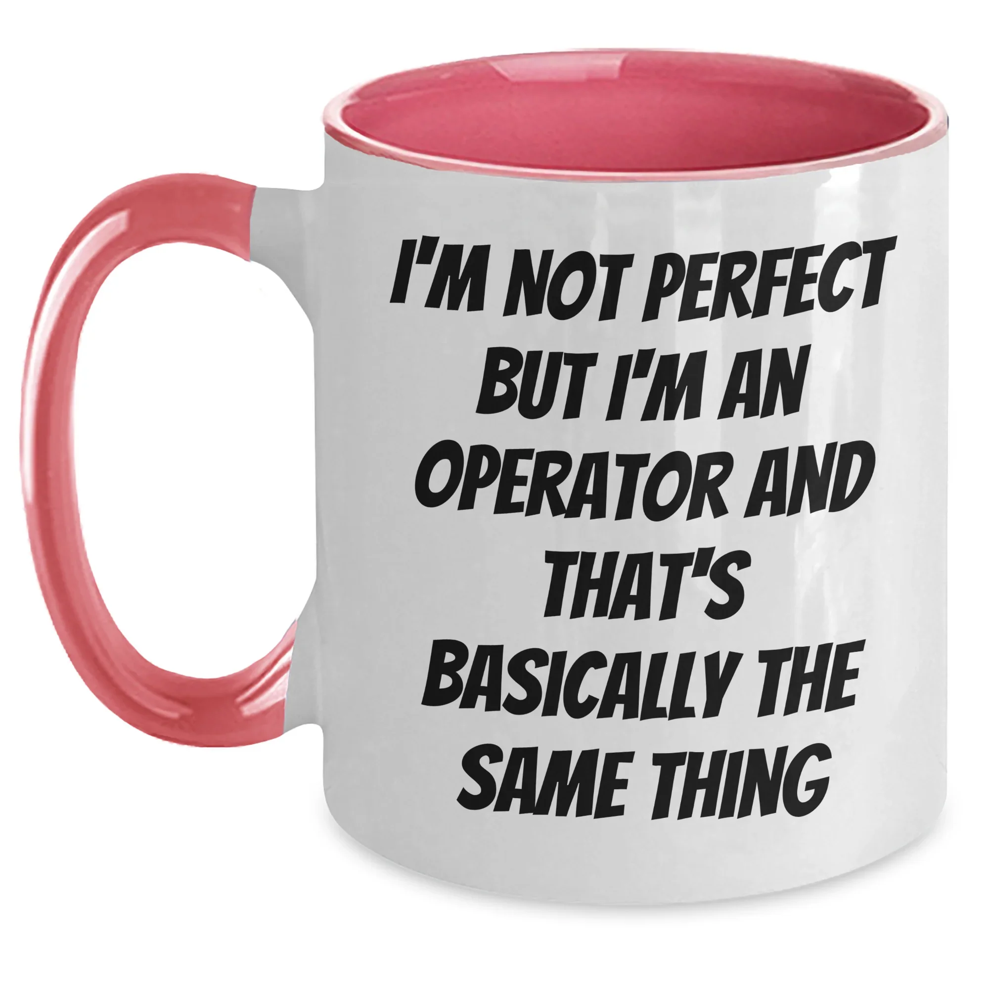 Operator's Humorous Inspiration Gifts from Men to Operator, Two Tone Coffee Mug for Mother's Day