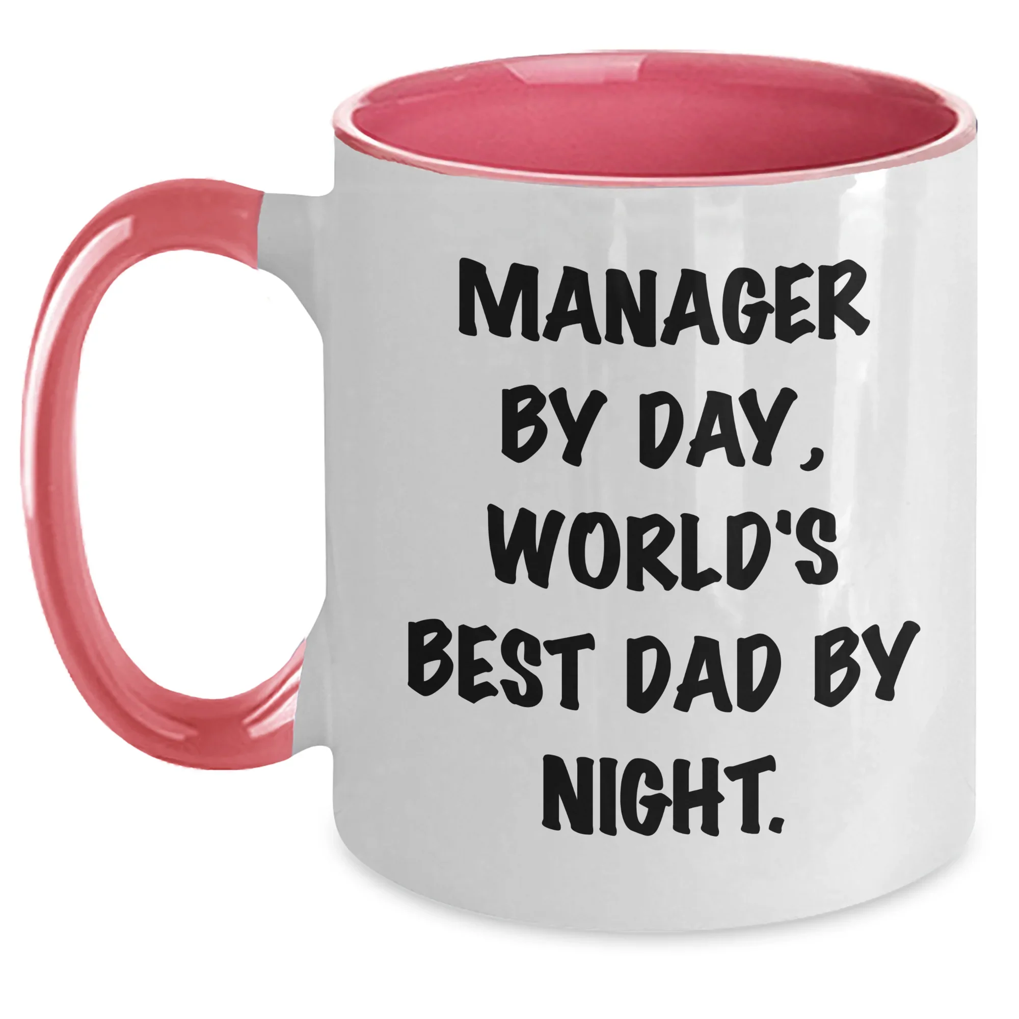 Funny Manager Quote Two Tone Coffee Mug, Gifts from Men for Manager By Day, World's Best Dad By Night. on Father's Day