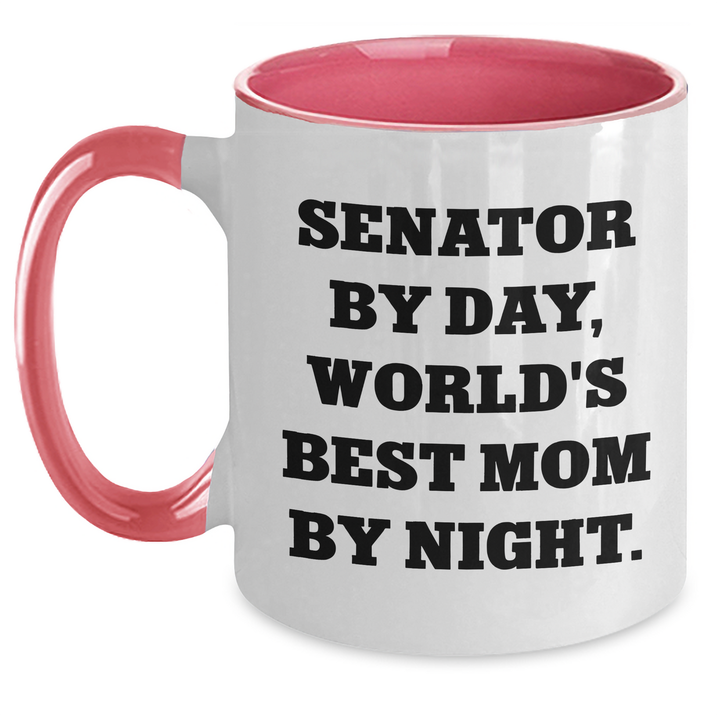Funny Senator Gifts - Senator By Day, World's Best Mom By Night. Two Tone Coffee Mug for Dad's, Men, Family, Father's Day, and More - Main