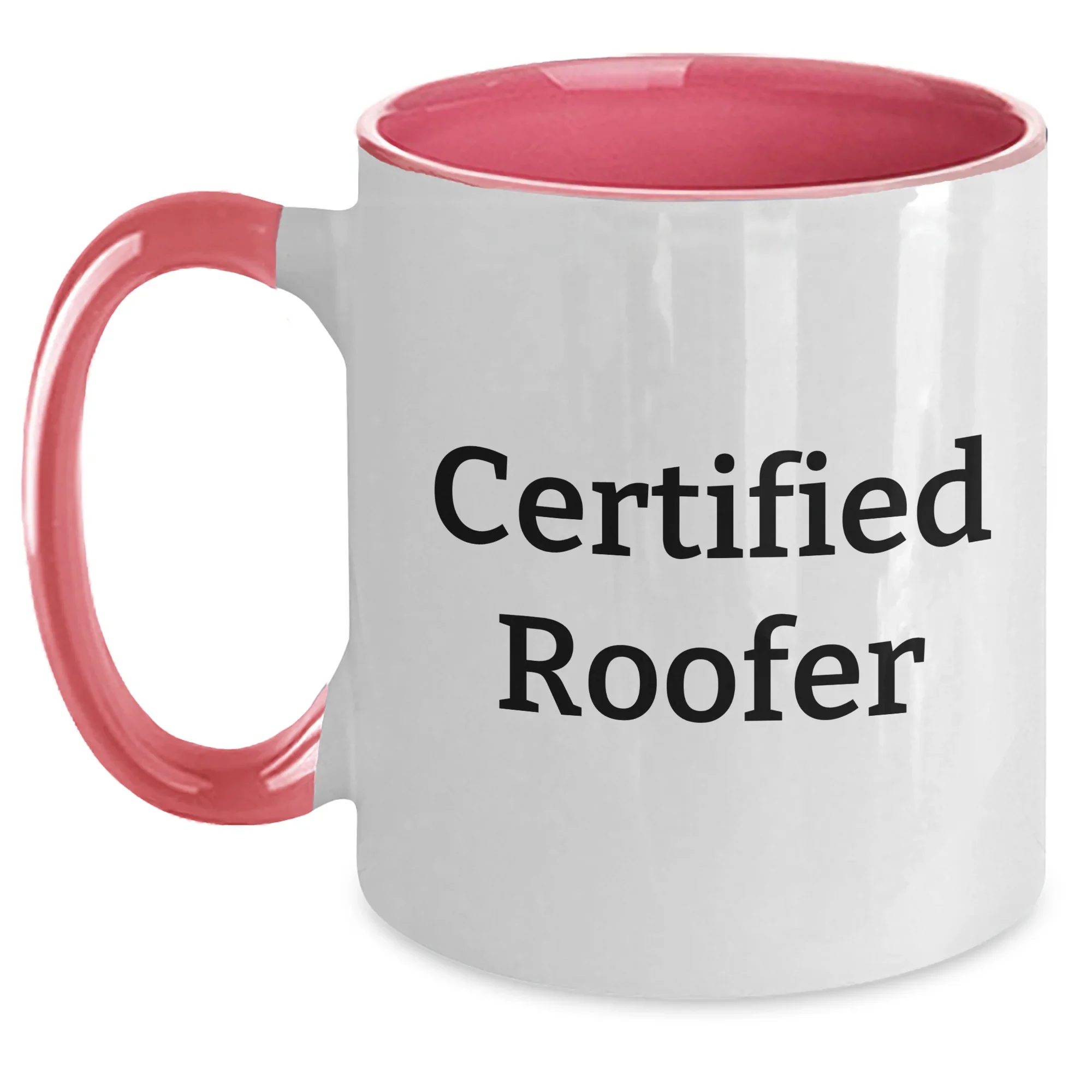 Funny Roofer Gifts from Friends, Unique Two Tone Coffee Mugs for Men, Certified Roofer, Father's Day Unique Gifts