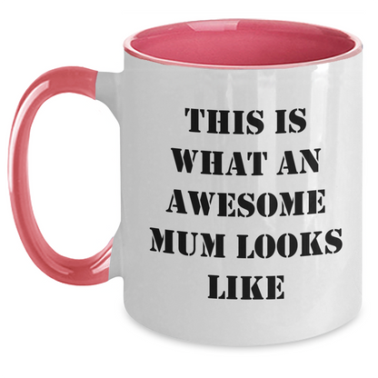 Funny Mum Gifts from Men to Mum - This Is What An Awesome Mum Looks Like Two Tone Coffee Mug, Father's Day Unique Presents - Main