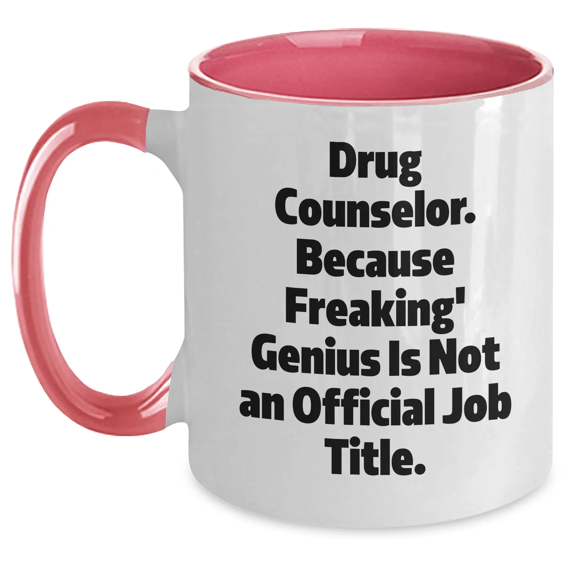 Drug Counselor Gifts, Funny Two Tone Coffee Mugs, Graduation Unique Gifts from Friends, Gifts for Drug Counselor