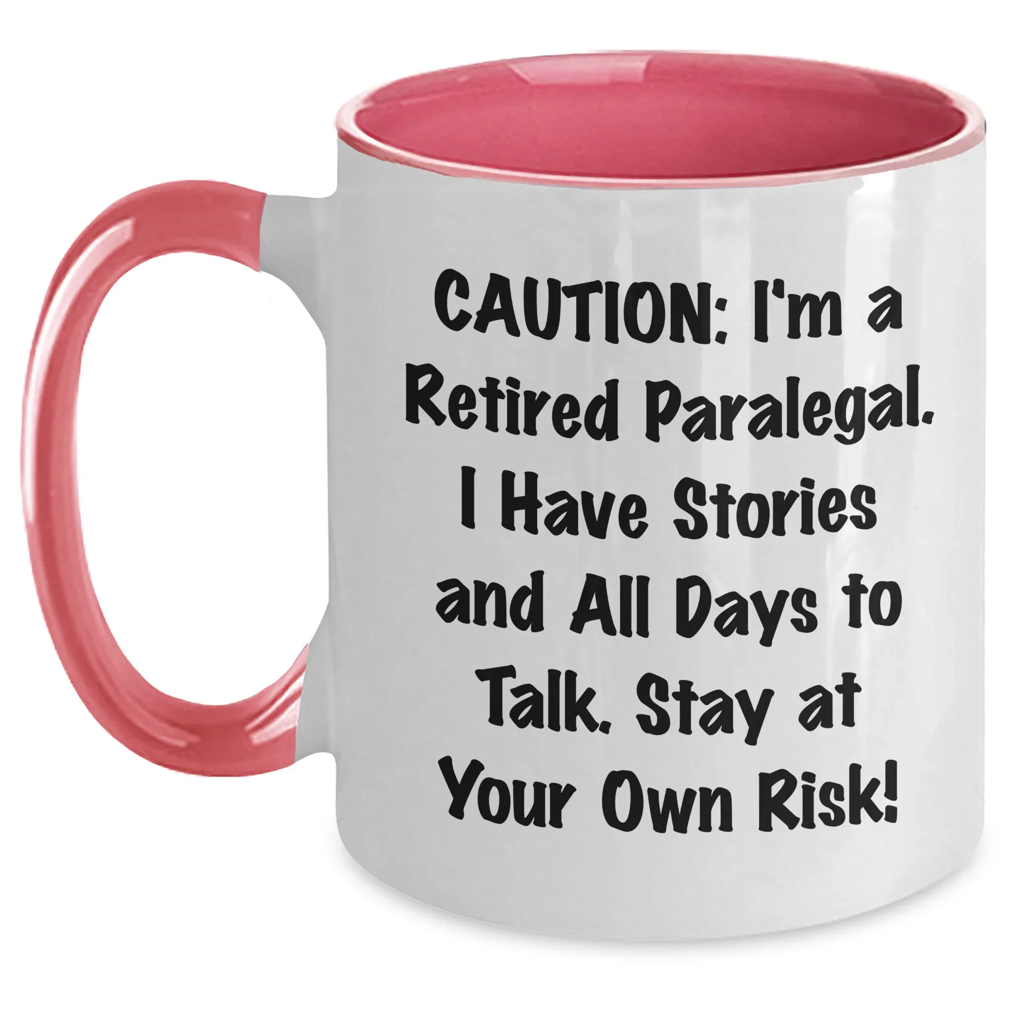 Funny Paralegal Gifts from Mom - Stay At Your Own Risk! Two Tone Coffee Mug for Paralegal, Mother's Day Unique Gifts, Paralegal Appreciation, Funny Coffee Mugs, Gifts from Mom, Gifts for Paralegal