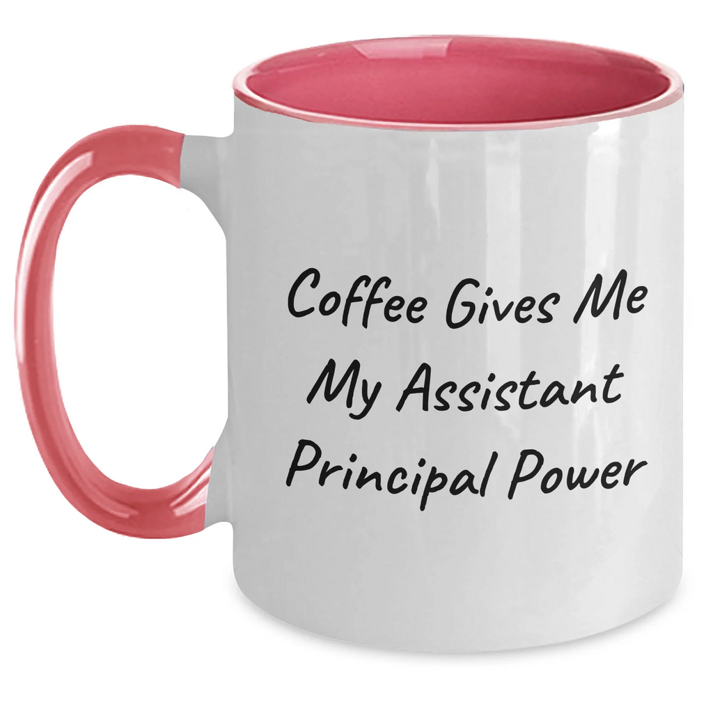 Funny Assistant Principal Gifts from Friends for Graduation Two Tone Coffee Mug - 'Coffee Gives Me My Assistant Principal Power'