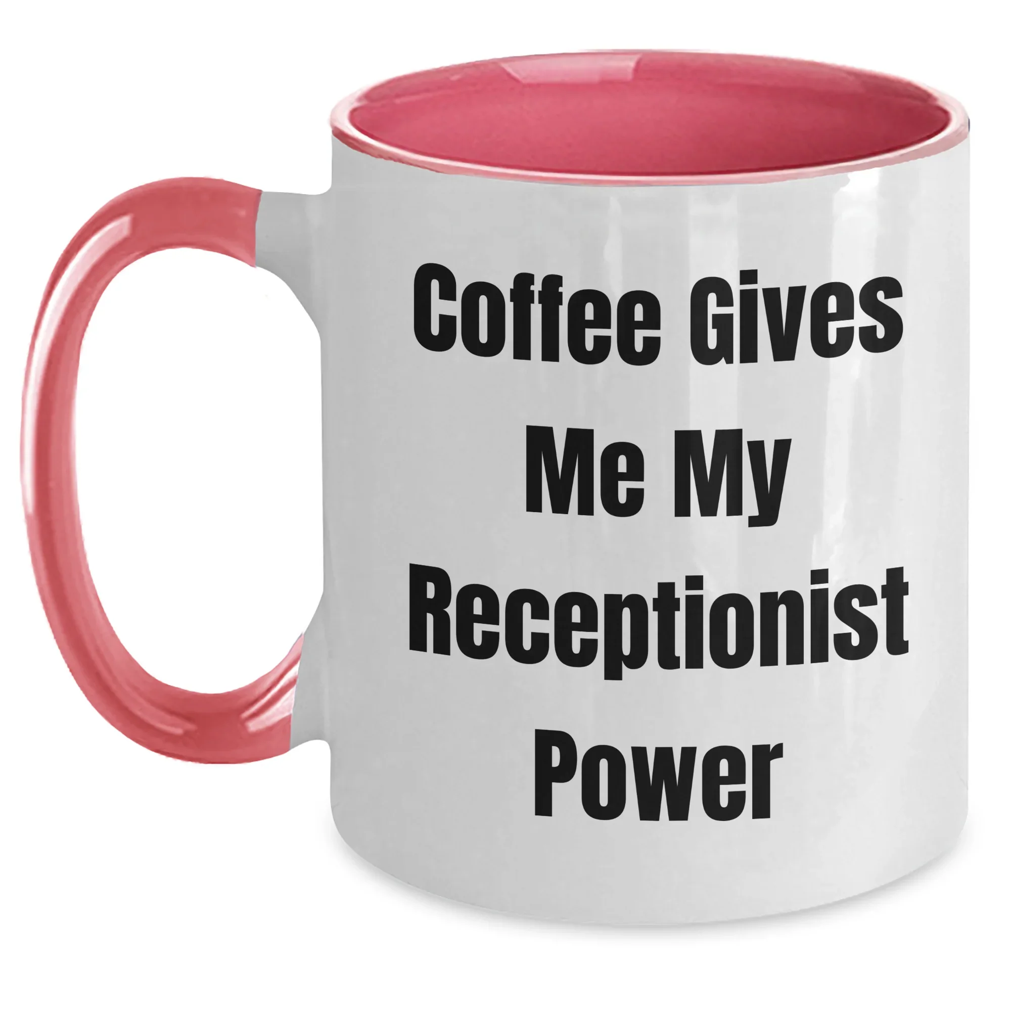 Funny Coffee Mugs for Receptionist Gifts from Friends, Coworkers, or Family, Graduation Unique Gifts to Her, 'Coffee Gives Me My Receptionist Power' Quote, Two Tone Coffee Mug