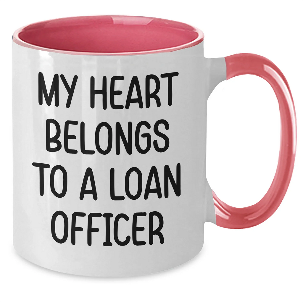 Funny Loan Officer Gifts from Friends - My Heart Belongs To A Loan Officer Two Tone Coffee Mug, Graduation Unique Gifts for Loan Officers